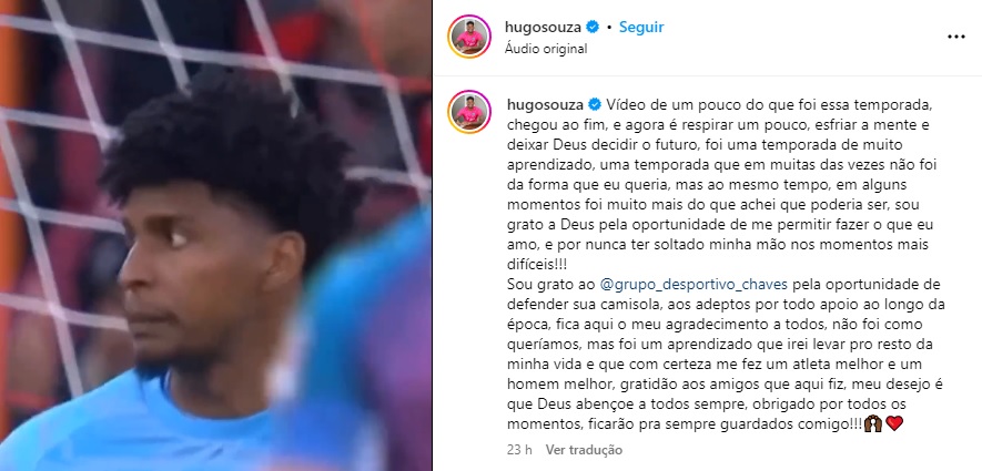 Hugo Souza se despede do Chaves, de Portugal - goleiro tem futuro indefinido no Flamengo